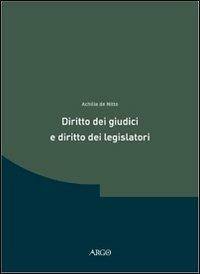 Diritto dei giudici e diritto dei legislatori