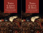 Tutto ti serva di libro. Studi di letteratura italiana per Pasquale Guaragnella. Vol. 1-2