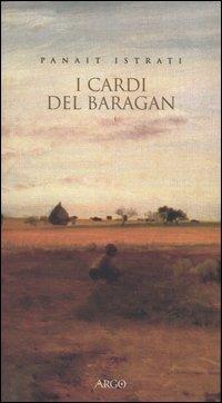 I cardi del Baragan - Panaït Istrati - copertina