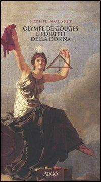 Olympe de Gouges e i diritti della donna - Sophie Mousset - copertina