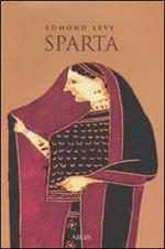 Sparta. Storia politica e sociale fino alla conquista romana