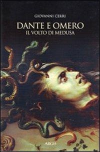 Dante e Omero. Il volto di Medusa - Giovanni Cerri - copertina
