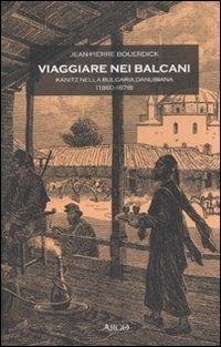 Viaggiare nei balcani