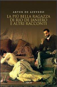 La più bella ragazza di Rio De Janeiro e altri racconti