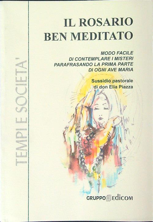 Il Rosario ben meditato
