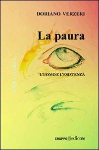 La paura. L'uomo e l'esistenza - Doriano Verzeri - copertina