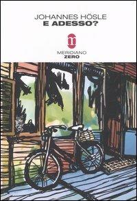 E adesso? Storia di una giovinezza - Johannes Hösle - copertina