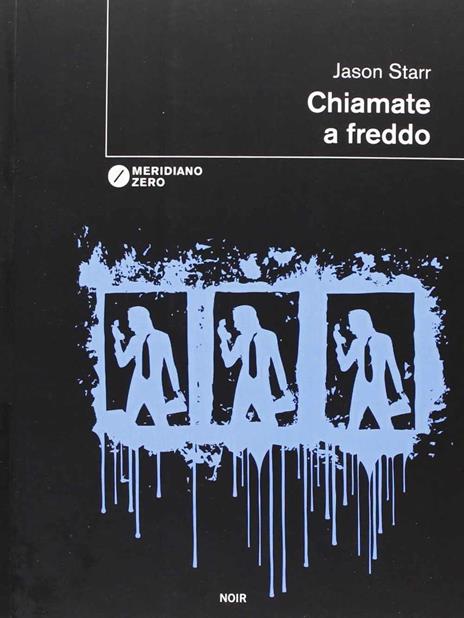 Chiamate a freddo - Jason Starr - copertina