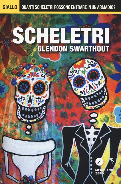 Scheletri - Glendon Swarthout - copertina