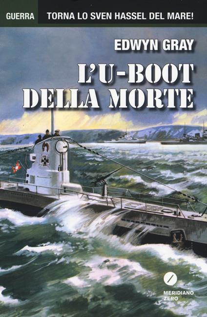 L' U-Boot della morte - Edwin Gray - copertina