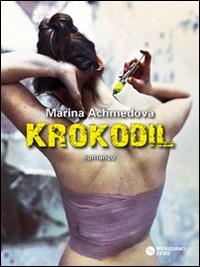 Krokodil - Marina Achmedova - copertina