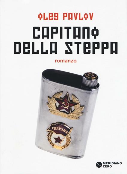 Capitano della steppa - Oleg Pavlov - copertina