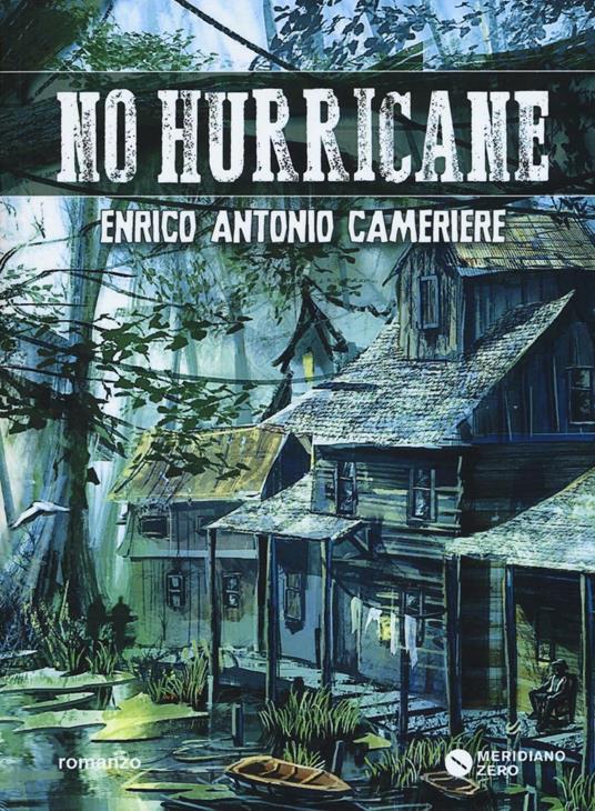 No hurricane - Enrico Antonio Cameriere - copertina