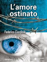 L' amore ostinato