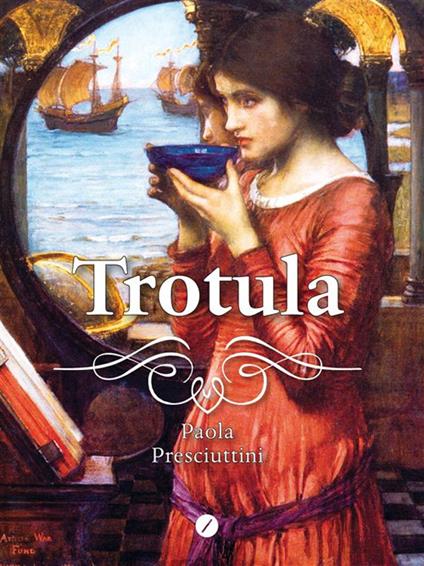 Trotula - Paola Presciuttini - ebook
