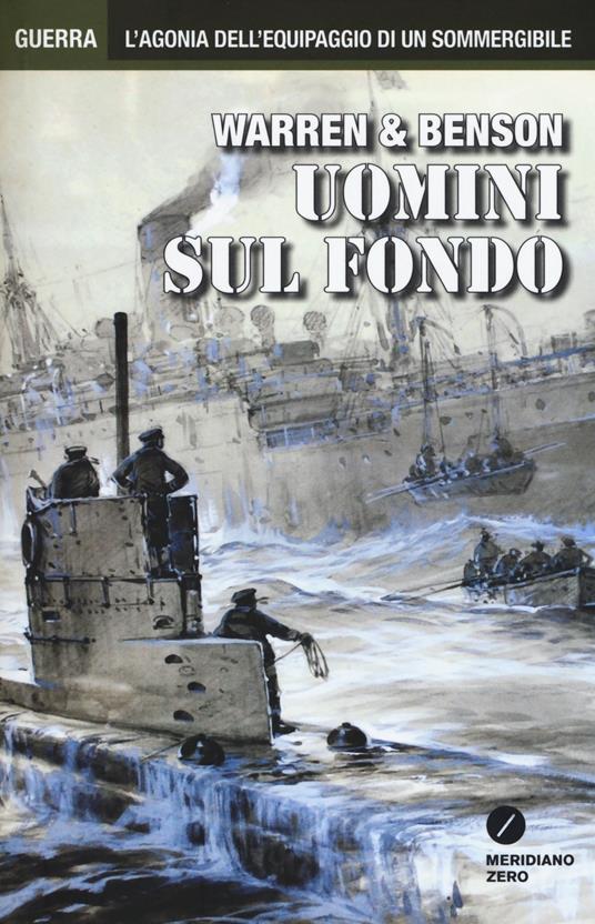 Uomini sul fondo - Charles Esme Thornton Warren,James Benson - copertina