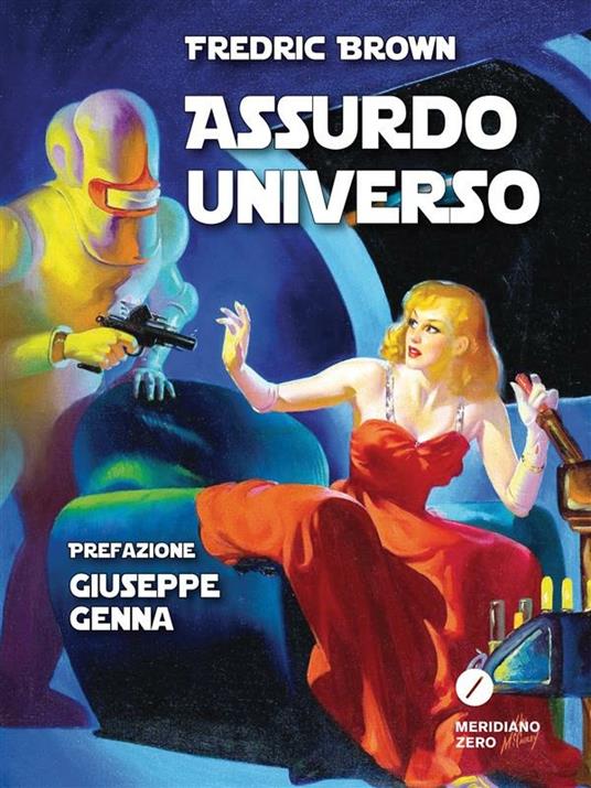 Assurdo universo - Fredric Brown,A. Mandrini - ebook