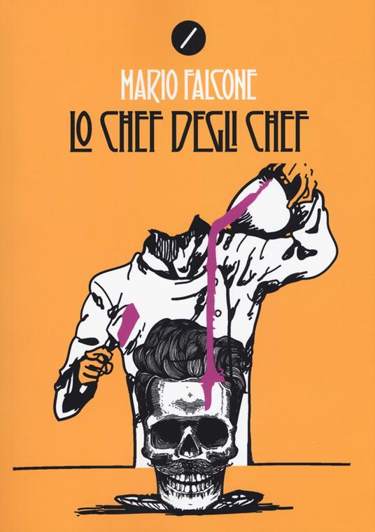 Lo chef degli chef - Mario Falcone - copertina