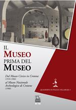 Il museo prima del museo. Dal Museo Civico in Crotone (1910-1966) al Museo Nazionale Archeologico di Crotone (1968)