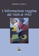 L' informazione reggina dal 1860 al 1945