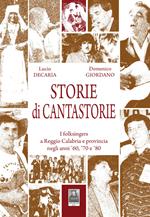 Storie di cantastorie. I folksingers a Reggio Calabria e provincia negli anni '60, '70 e '80