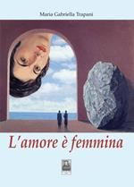 L' amore è femmina