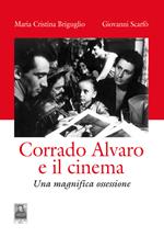 Corrado Alvaro e il cinema. Una magnifica ossessione