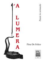 'A lumera. Poesie in vernacolo