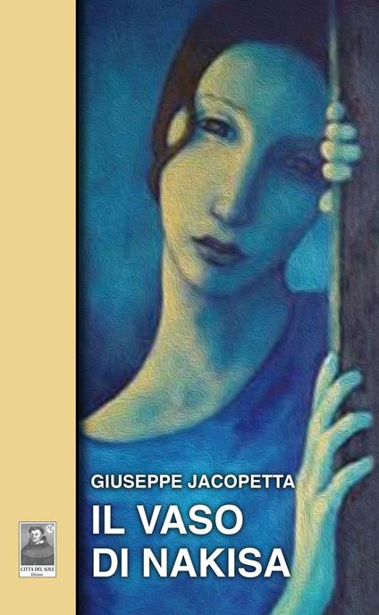 Il vaso di Nakisa - Giuseppe Jacopetta - copertina