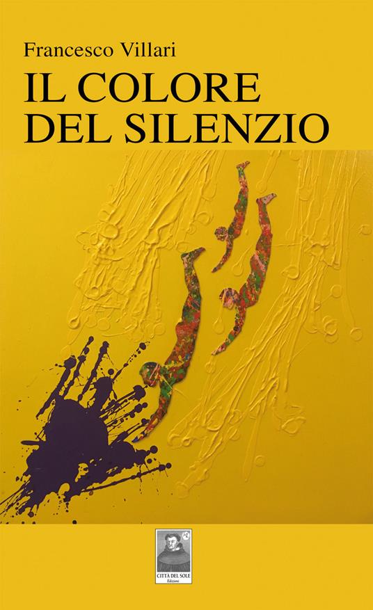 Il colore del silenzio - Francesco Villari - copertina