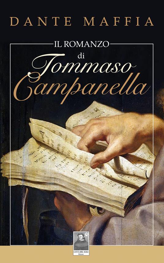 Il romanzo di Tommaso Campanella - Dante Maffia - copertina