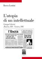 L' utopia di un intellettuale. Giuseppe Valarioti (Rosarno, 1950-Nicotera, 1980)