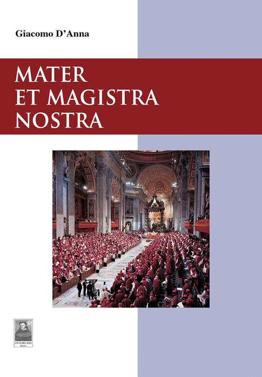 Mater et Magistra nostra - Giacomo D'Anna - copertina