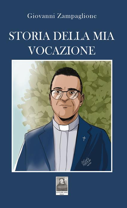 Storia della mia vocazione - Giovanni Zampaglione - copertina