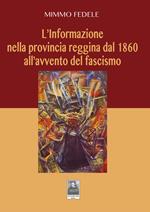 L' informazione nella provincia reggina dal 1860 all'avvento del fascismo