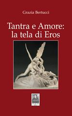 Tantra e Amore: la tela di Eros