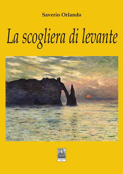 La scogliera di levante - Saverio Orlando - copertina