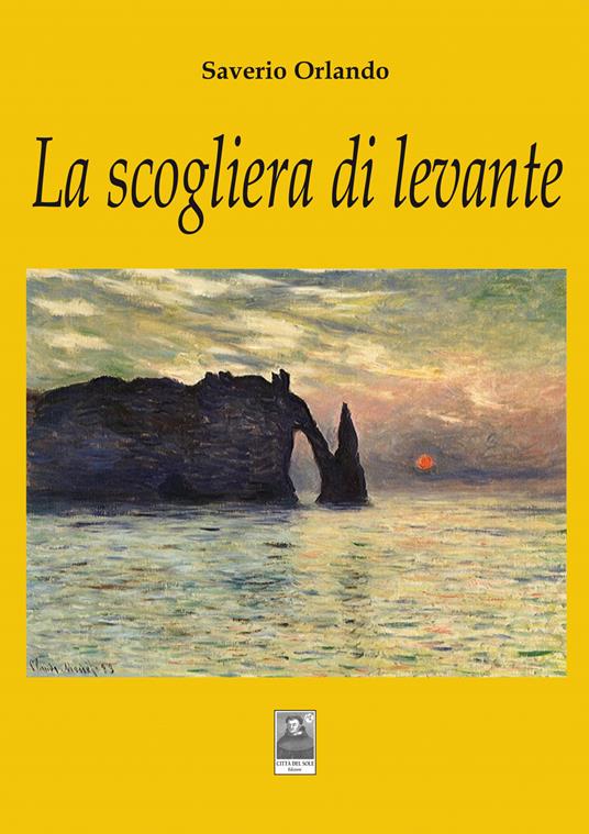 La scogliera di levante - Saverio Orlando - copertina