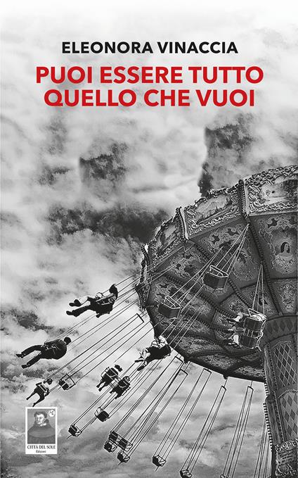 Puoi essere tutto quello che vuoi - Eleonora Vinaccia - copertina