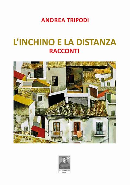 L'inchino e la distanza - Andrea Tripodi - copertina