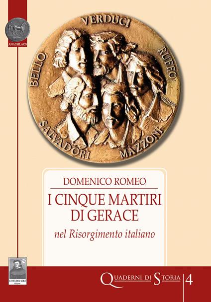 I cinque Martiri di Gerace nel Risorgimento italiano - Domenico Romeo - copertina