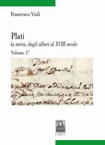 Platì la storia, dagli albori al XVIII secolo. Vol. 1