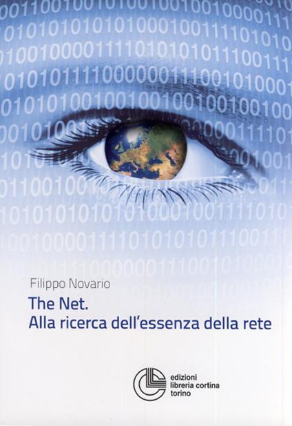 The net. Alla ricerca dell'essenza della rete - Filippo Novario - copertina