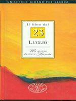 Il libro del 23 luglio. Un giorno davvero speciale