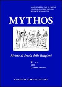 Mythos. Rivista di storia delle religioni (2009). Vol. 3 - Nicola Cusumano,Daniela Bonanno - copertina