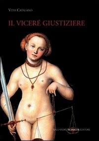 Il vicerè giustiziere - Vito Catalano - copertina