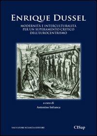 Modernità e interculturalità per un superamento critico dell'eurocentrismo - Enrique Dussel - copertina