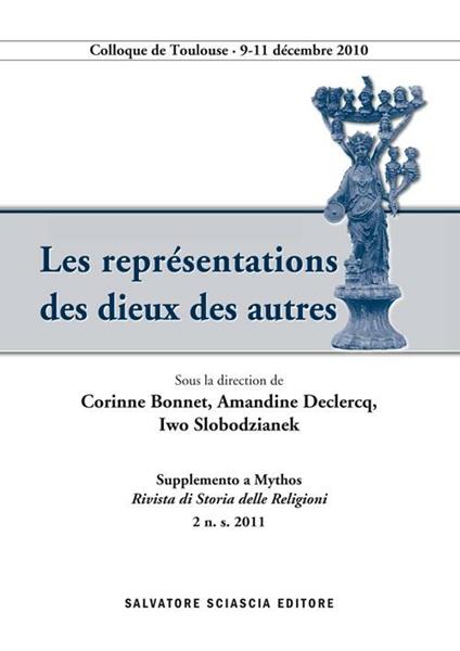 Les representations des dieux des autres - Corinne Bonnet,Amandine Declerq,Iwo Slobodzianek - copertina