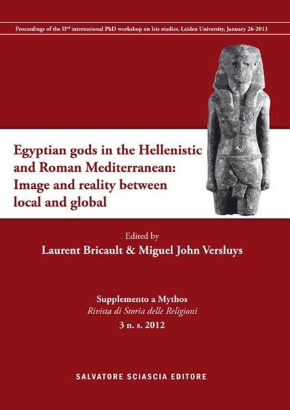 Egyptain gods in the hellenistic and roman mediterranean. Image and reality between local and global - copertina