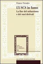 L' USCS in fumo. La fine del milazzismo e dei suoi derivati